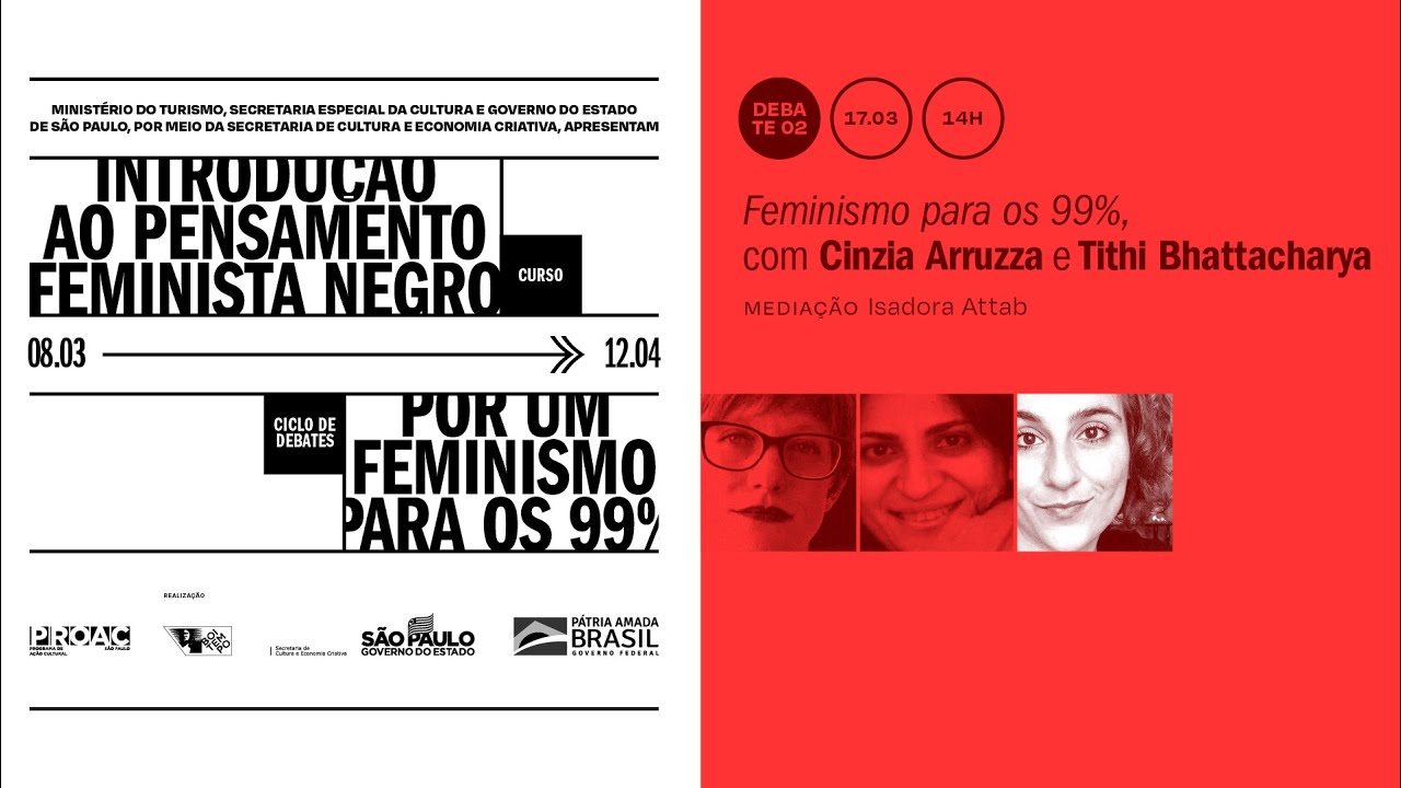 Feminismo para os 99% | CINZIA ARRUZZA e TITHI BHATTACHARYA