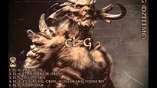 EL-G ft. Rango-Ja sam tvoj kosmar (MINOTAUR) 2013