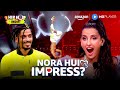 Who Impressed Nora Fatehi Hip Hop India Tornado Remo D Souza Amazon MX Player