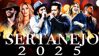 Melhores Musicas 2025 🎼 Sertanejo 2025 Mais Tocadas 🎼 As Melhores Do Sertanejo Universitário