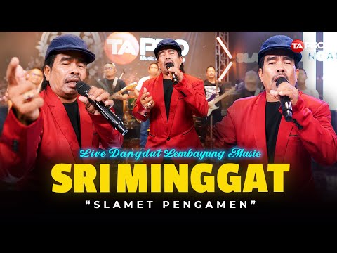 SRI MINGGAT - SLAMET PENGAMEN (LIVE DANGDUT LEMBAYUNG MUSIC)