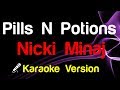 🎤 Nicki Minaj - Pills N Potions Karaoke Lyrics - King Of Karaoke