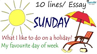 Sunday, My favourite day of the week || 10 lines in English || Essay writing || LearnVid Dr. Dipti