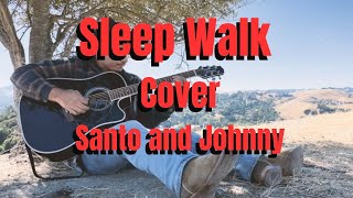 Sleepwalk Cover- Santo and Johnny
