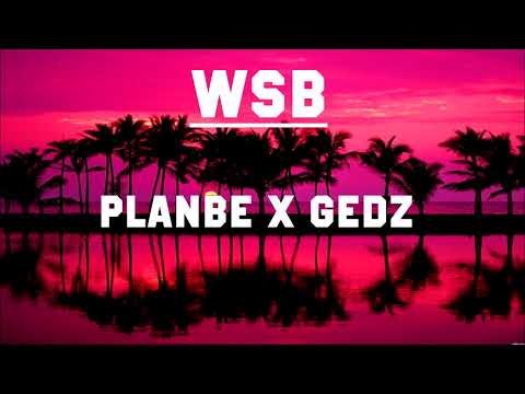 PlanBe x Gedz - Wystarczy mi to co mam (WSB BLEND)
