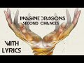 Imagine Dragons - Second Chances (with Lyrics ...