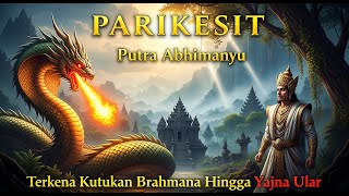 Download lagu RAJA PARIKESIT | PEWARIS PANDAWA TERAKHIR YANG TERKENA KUTUKAN ULAR TAKSHAKA | KISAH MAHABHARATA mp3