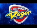 Space Ranger Roger | Trailer