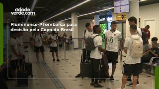 Fluminense-PI embarca para decisão pela Copa do Brasil