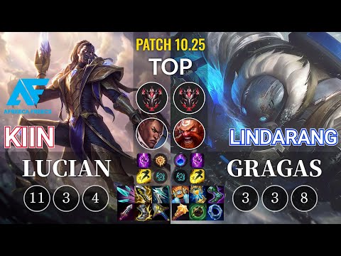 AF Kiin Lucian vs Lindarang Gragas Top - KR Patch 10.25