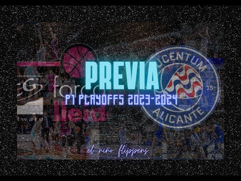 PREVIA P.1 PlayOffs LEB ORO 2023 / 2024 | ICG FORÇA LLEIDA - HLA ALICANTE #leboro