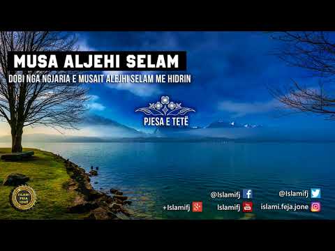 Musa alejhi Selam 8 (Dobi nga ngjarja e Musait alejhi Selam me Hidrin) - Shaban Tolaj
