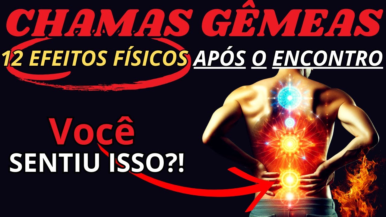 🔥 12 SINAIS de CHAMAS GÊMEAS que Você Precisa Conhecer