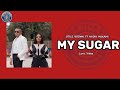 Otile Brown Ft Nadia Mukami My Sugar Lyric Video