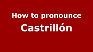 How to pronounce Castrillón