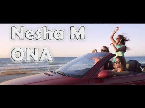 NESHA M - ONA (Official Lyric Music Video)