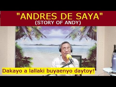 Dear Manong Nemy | ILOCANO DRAMA | Story of Andy | "ANDRES DE SAYA"