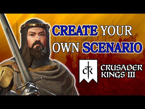 Create CUSTOM SCENARIOS in CK3!