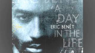Eric Benét ~ Love The Hurt Away