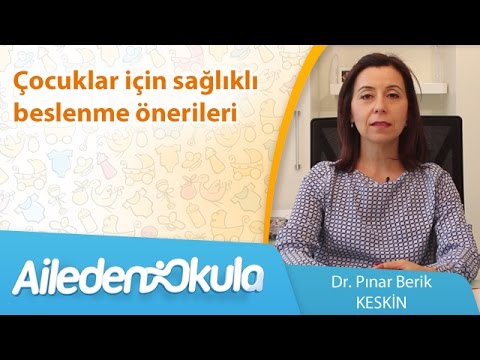 Çocuklar için sağlıklı beslenme önerileri.