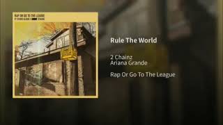 2 Chainz Rule The World Ft Ariana Grande Clean