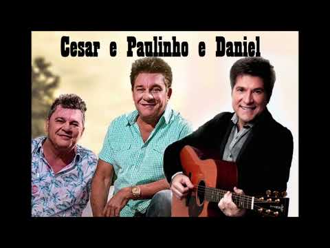 Cesar e Paulinho e Daniel - Falou e disse