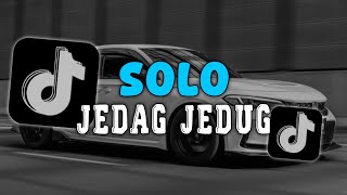 Download lagu DJ SOLO JEDAG JEDUG SLOW KANE VIRAL TIKTOK  mp3