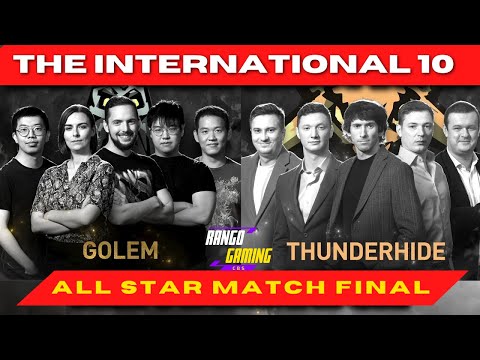 DOTA 2 TI10 ALLSTARS MATCH FINAL - TEAM GOLEM VS TEAM THUNDERHIDE - THE INTERNATIONAL 10 DOTA 2