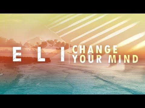 download lagu mp3 mp4 Change Your Mind Eli Karaoke, download lagu Change Your Mind Eli Karaoke gratis, unduh video klip Change Your Mind Eli Karaoke