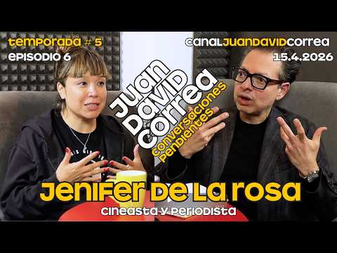 Juan David Correa - Conversaciones Pendientes. Con Jenifer de la Rosa.