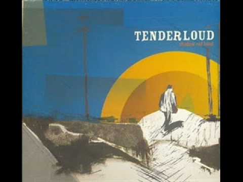 Tenderloud - Pass me by