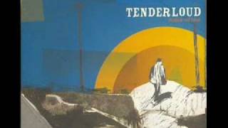 Tenderloud - Pass me by