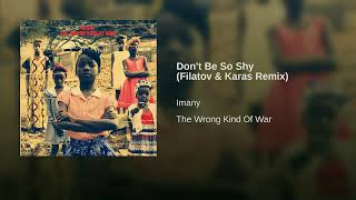 Imany - Don&#39;t Be So Shy (Filatov &amp; Karas Remix) 2016 (Original Soundtrack)
