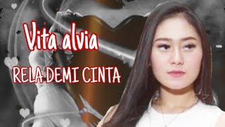 Download lagu DJ RELA DEMI CINTA - VITA ALVIA LIRIK mp3 Download lagu DJ RELA DEMI CINTA - VITA ALVIA LIRIK mp3