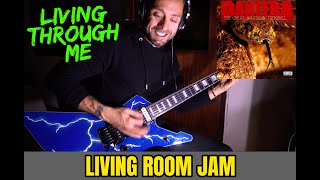 PANTERA 👹 LIVING THROUGH ME (Hell&#39;s Wrath) 👹 Living Room Jam 🔥 playthrough by ATTILA VOROS