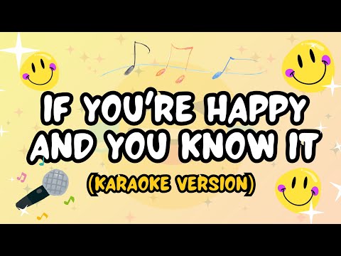If you're happy and you know it karaoke version | minus one with lyrics for kids | Sing Along kids