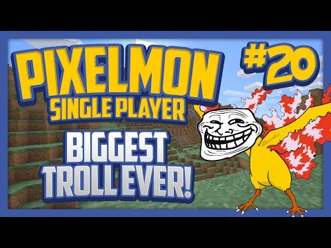 Pixelmon (Minecraft Pokemon Mod) Single Player Season 2 Ep.20 Biggest Troll Ever!