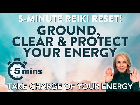 Ground, Clear and Protect Your Energy 🌟 5 Minute Reiki Reset!