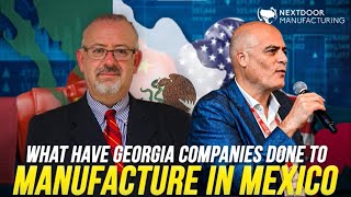 What Have Georgia Companies Done to Manufacture In Mexico (Conference Room)