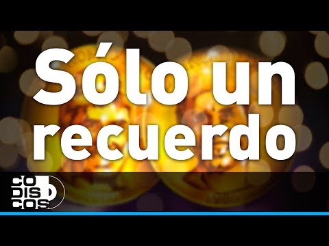 Solo Un Recuerdo - Binomio De Oro