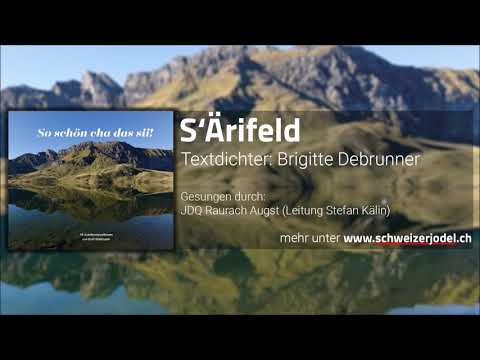 S'Ärifeld - Jodeldoppelquartett Raurach Augst
