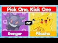 Pick One Kick One Pokémon
