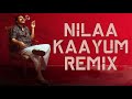 Nilaa Kaayum Remix Kalamkaval Mammootty Vinayakan JB RagaMix
