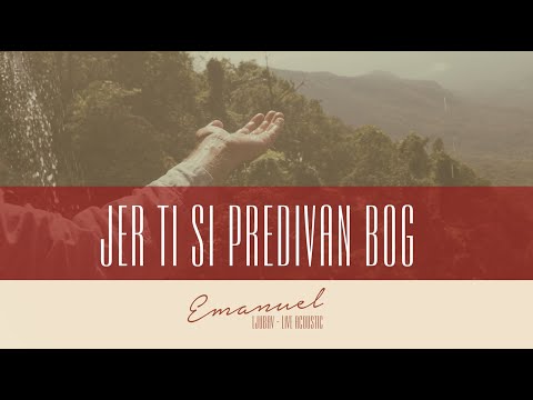 Jer ti si predivan Bog - Emanuel live acoustic, 2013.