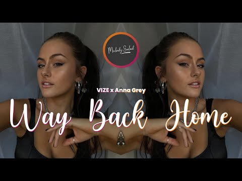 VIZE x Anna Grey - Way Back Home