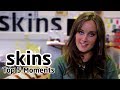 Skins Top 5 Moments - April Pearson (Michelle)