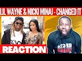 Nicki Minaj & Lil Wayne - Changed It Lyrics | @nickiminaj | @23rdMAB REACTION