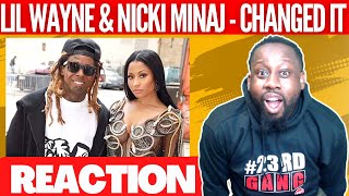 Nicki Minaj &amp; Lil Wayne - Changed It Lyrics | @nickiminaj | @23rdMAB REACTION