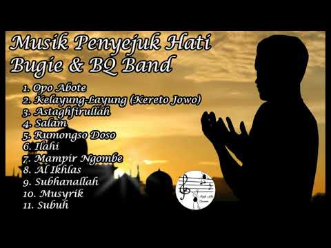 Musik Penyejuk Hati Bugie & BQ Band Full Album Playlist Kelayung-layung (Kereto Jowo)