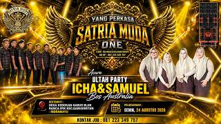Download lagu LIVE SIANG | SATRIA MUDA | Ulang tahun Icha & Samuel bos australia | Rancaipik | 24 Agustus 2026 mp3